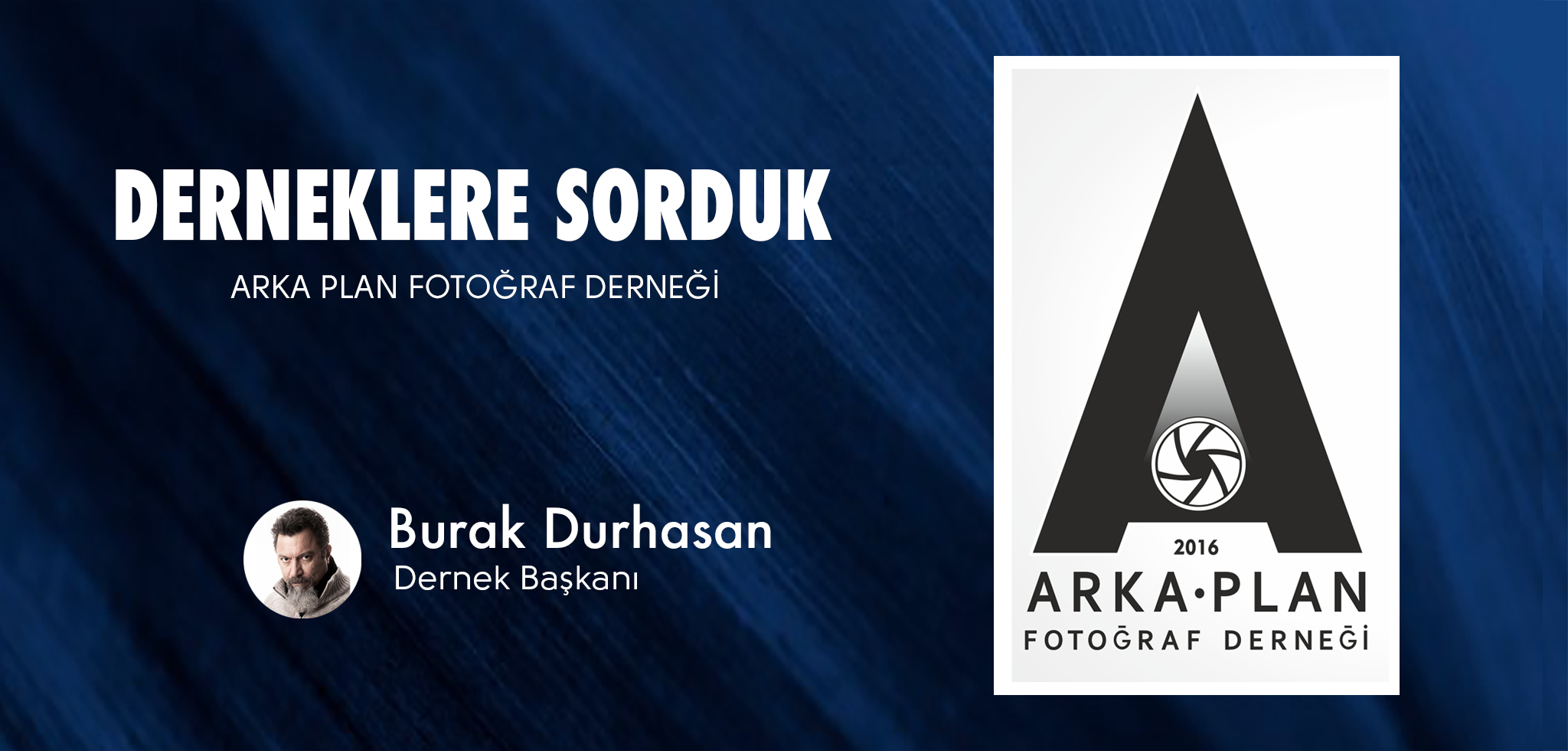 You are currently viewing Derneklere Sorduk: Arka Plan Fotoğraf Derneği