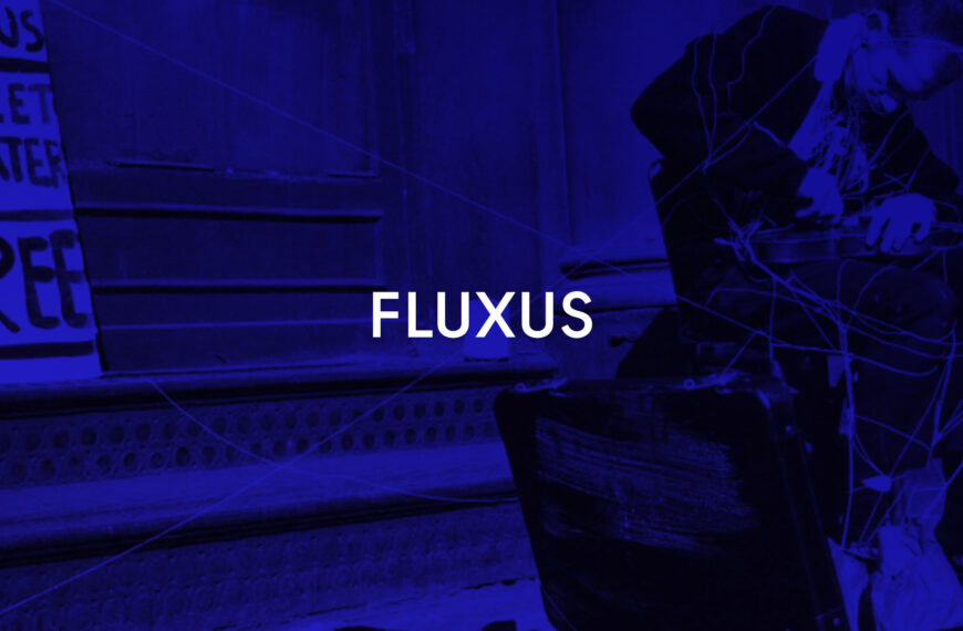 Fluxus: 20. Yüzyılın En Büyük Şakası